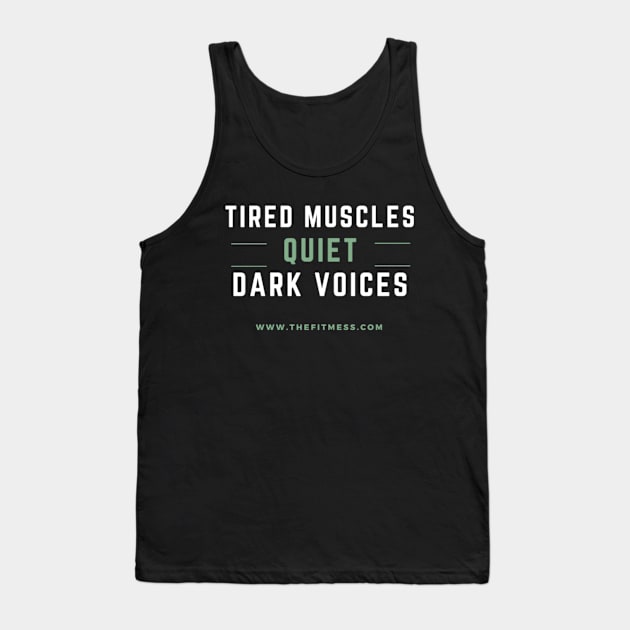 Tired Muscles Tank Top by The Fit Mess